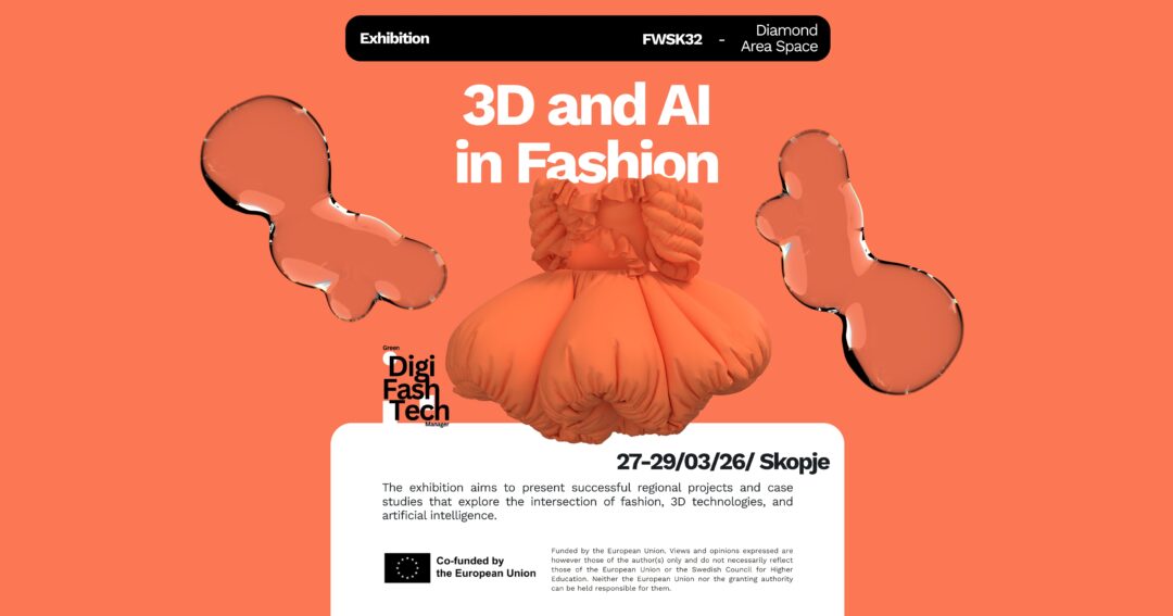Join us for the exhibition and public talk “3D & AI in Fashion”