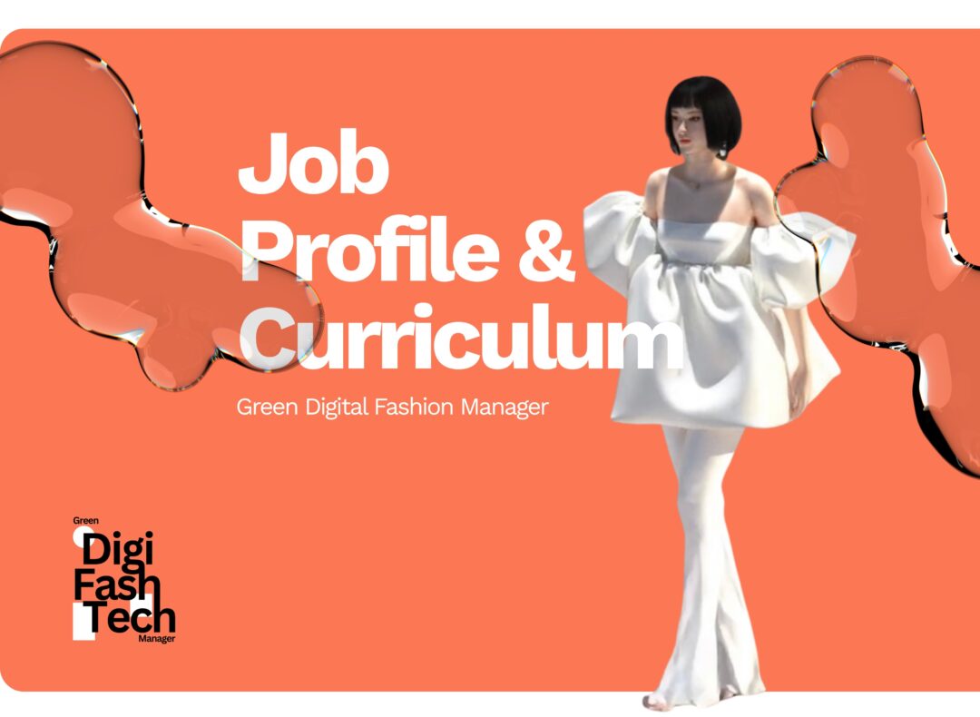 A Blueprint for Transformation: Green Digital Fashion Manager Job Profile and Curriculum